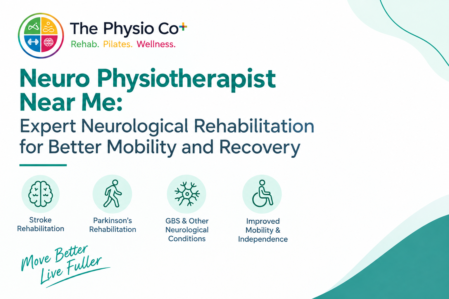 Neuro Physiotherapist Near Me: Expert Neurological Rehabilitation for Better Mobility and Recovery